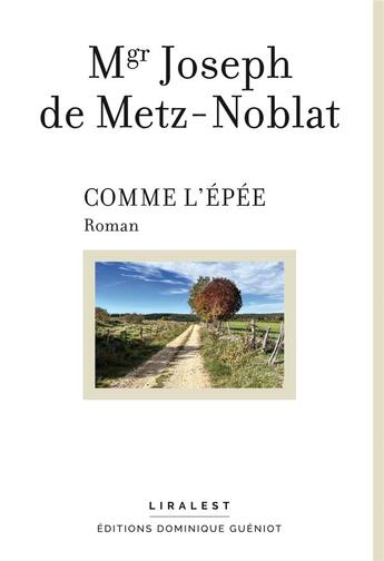 Couverture du livre « Comme l'épée » de Joseph De Metz-Noblat aux éditions Dominique Gueniot