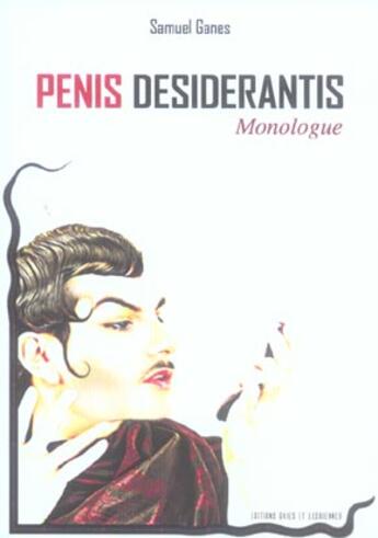 Couverture du livre « Penis desiderantis » de Ganes aux éditions Gaies Et Lesbiennes