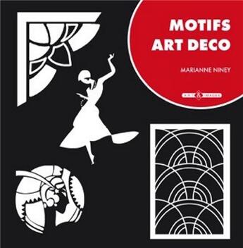 Couverture du livre « Motifs art déco » de Marianne Niney aux éditions Art Et Images