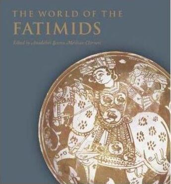 Couverture du livre « The world of the fatimids » de Aga Khan Museum aux éditions Hirmer