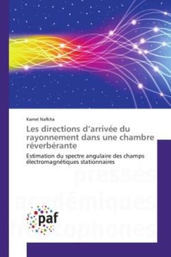 Couverture du livre « Les directions d arrivee du rayonnement dans une chambre reverberante » de Nafkha-K aux éditions Presses Academiques Francophones