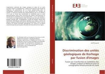 Couverture du livre « Discrimination des unites geologiques de korhogo par fusion d'images » de Kouame Koffi aux éditions Editions Universitaires Europeennes