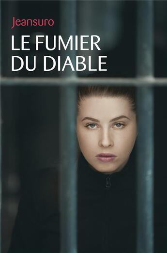 Couverture du livre « Le fumier du diable » de Jeansuro aux éditions Librinova