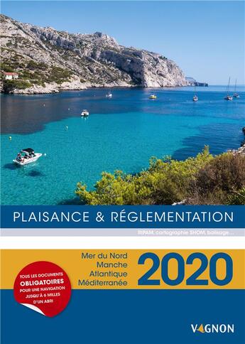 Couverture du livre « Plaisance & réglementation : mer du Nord, Manche, Atlantique, Méditerranée (édition 2020) » de  aux éditions Vagnon