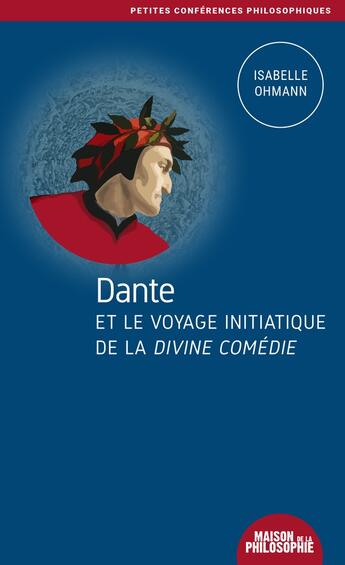 Couverture du livre « Dante et le voyage initiatique de la divine comedie » de Ohmann Isabelle aux éditions Ancrages