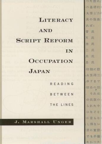 Couverture du livre « Literacy and Script Reform in Occupation Japan: Reading between the Li » de Unger J Marshall aux éditions Oxford University Press Usa