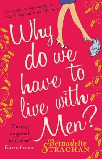 Couverture du livre « Why Do We Have To Live With Men » de Strachan Bernadette aux éditions Little Brown Book Group Digital