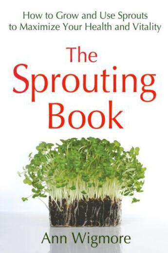 Couverture du livre « The Sprouting Book » de Wigmore Ann aux éditions Penguin Group Us