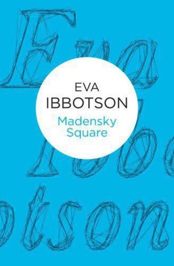 Couverture du livre « Madensky Square » de Eva Ibbotson aux éditions Macmillan Bello Digital