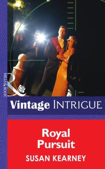 Couverture du livre « Royal Pursuit (Mills & Boon Intrigue) (The Crown Affair - Book 3) » de Susan Kearney aux éditions Mills & Boon Series