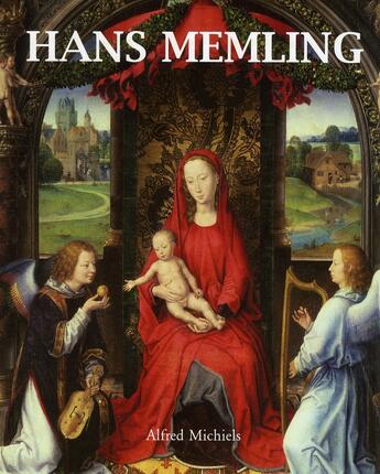 Couverture du livre « Hans Memling » de Alfred Michiels aux éditions Parkstone International