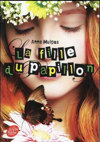 Couverture du livre « La fille du papillon » de Anne Mulpas aux éditions Le Livre De Poche Jeunesse