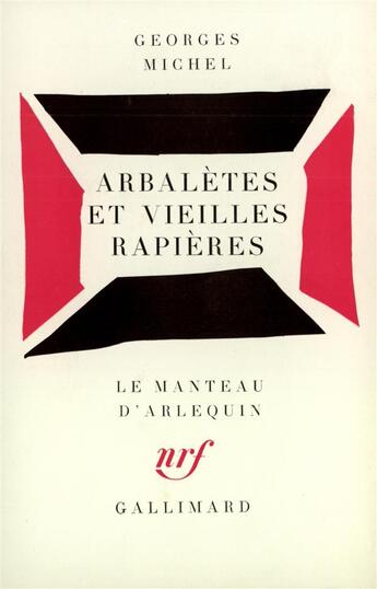 Couverture du livre « Arbaletes et vieilles rapieres » de Georges Michel aux éditions Gallimard