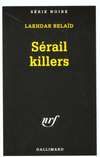 Couverture du livre « Serail killers » de Lakhdar Belaid aux éditions Gallimard