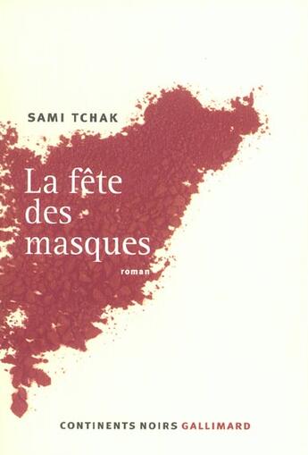 Couverture du livre « La fete des masques » de Sami Tchak aux éditions Gallimard