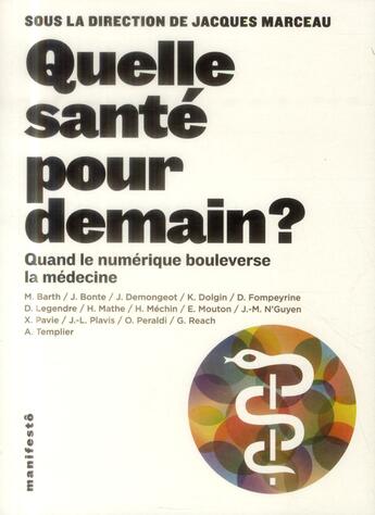 Couverture du livre « Quelle sante pour demain ? vers un parcours de soins intelligent » de  aux éditions Alternatives