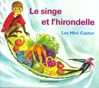 Couverture du livre « Le singe et l'hirondelle » de Guilcher/Muller aux éditions Pere Castor