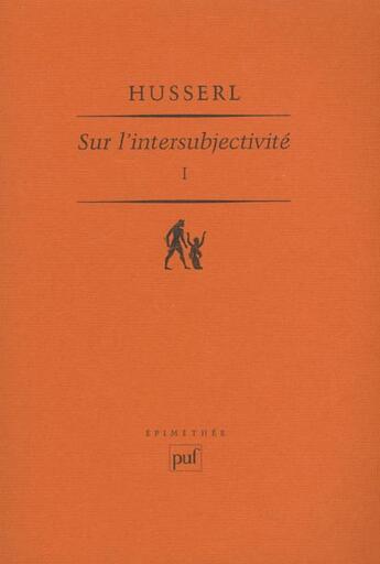 Couverture du livre « Sur l'intersubjectivite v1 » de Edmund Husserl aux éditions Puf