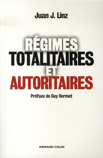 Couverture du livre « Régimes totalitaires et autoritaires » de Juan J. Linz aux éditions Armand Colin