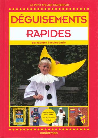 Couverture du livre « Deguisements rapides » de Theulet-Luzie Bernad aux éditions Casterman