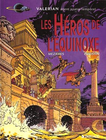 Couverture du livre « Valérian Tome 8 : les héros de l'équinoxe » de Pierre Christin et Jean-Claude Mézières aux éditions Dargaud