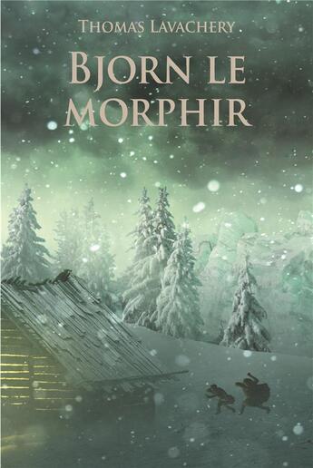 Couverture du livre « Bjorn le morphir poche (ne) » de Thomas Lavachery aux éditions Ecole Des Loisirs