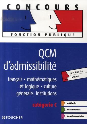 Couverture du livre « Qcm d'admissibilite catégorie c » de Thierry Marquetty aux éditions Foucher