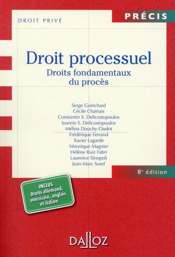 Couverture du livre « Droit processuel ; droits fondamentaux du procès (8e édition) » de Serge Guinchard aux éditions Dalloz