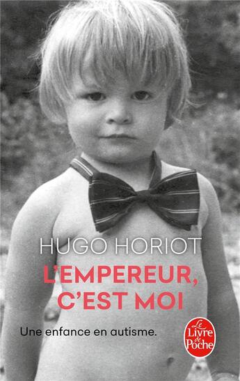 Couverture du livre « L'empereur, c'est moi » de Hugo Horiot aux éditions Le Livre De Poche