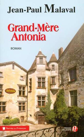 Couverture du livre « Grand-mere antonia » de Jean-Paul Malaval aux éditions Presses De La Cite