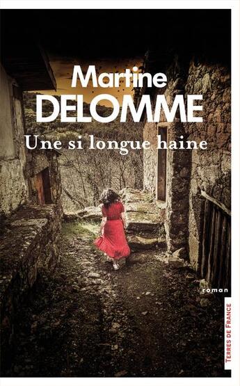 Couverture du livre « Une si longue haine » de Martine Delomme aux éditions Presses De La Cite
