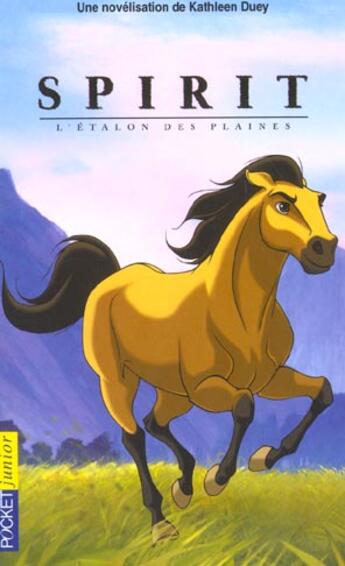 Couverture du livre « Spirit ; L'Etalon Des Plaines » de Duey Kathleen aux éditions Pocket Jeunesse