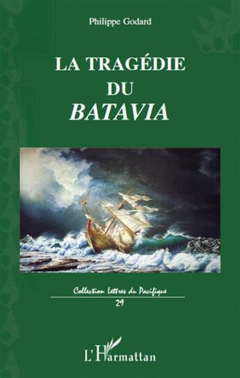 Couverture du livre « La tragédie du Batavia » de Philippe Godard aux éditions L'harmattan