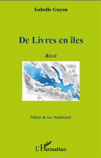 Couverture du livre « De livres en îles » de Isabelle Guyon aux éditions L'harmattan