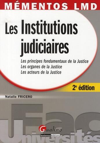 Couverture du livre « Memento institutions judiciaires » de Natalie Fricero aux éditions Gualino