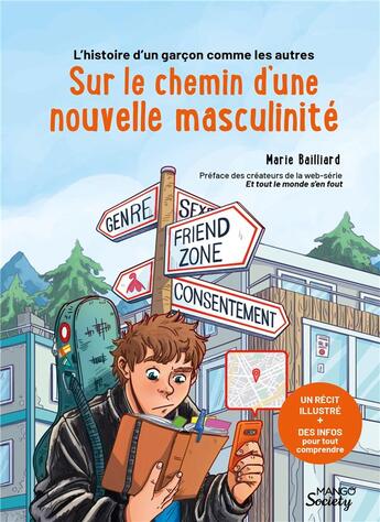 Couverture du livre « L'histoire d'un garçon comme les autres : sur le chemin d'une nouvelle masculinité » de Marie Bailliard aux éditions Mango