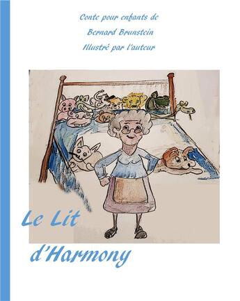 Couverture du livre « Le lit d'Harmony » de Brunstein Bernard aux éditions Books On Demand