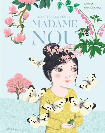 Couverture du livre « Dans la boutique de madame Nou » de Jo Witek et Nathalie Choux aux éditions Actes Sud Junior