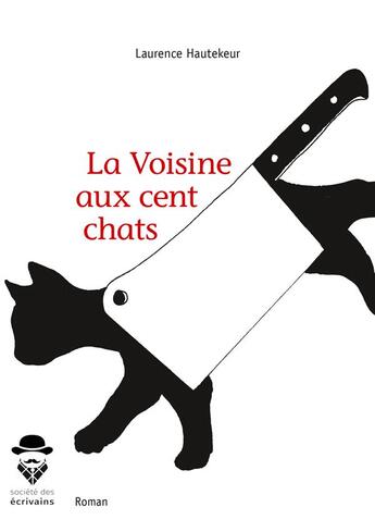 Couverture du livre « La voisine aux cent chats » de Laurence Hautekeur aux éditions Publibook