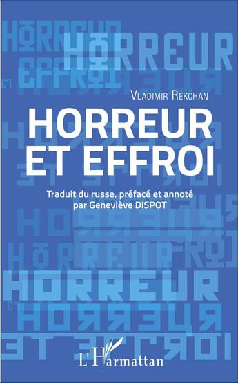 Couverture du livre « Horreur et effroi » de Vladimir Rekchan aux éditions L'harmattan