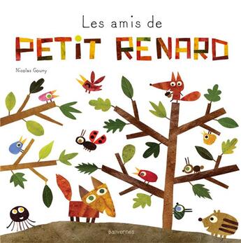 Couverture du livre « Les amis de petit renard » de Nicolas Gouny aux éditions Balivernes