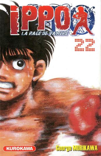 Couverture du livre « Ippo - saison 1 ; la rage de vaincre Tome 22 » de George Morikawa aux éditions Kurokawa