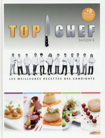 Couverture du livre « Top chef ; saison 6 » de  aux éditions M6 Editions