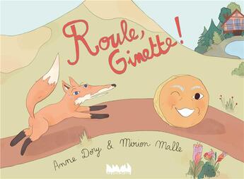 Couverture du livre « Roule, Ginette ! » de Mirion Malle et Anne Dory aux éditions La Ville Brule