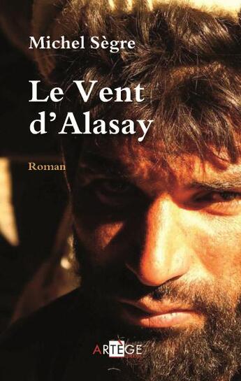 Couverture du livre « Le vent d'Alasay » de Michel Segre aux éditions Artege