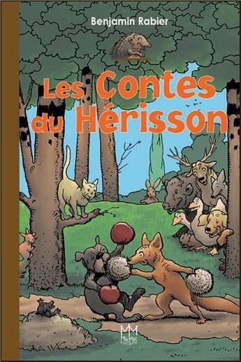 Couverture du livre « Les contes du hérisson » de Benjamin Rabier aux éditions Mic Mac Editions