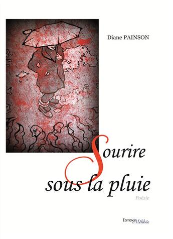 Couverture du livre « Sourire sous la pluie » de Diane Painson aux éditions Melibee