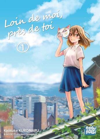 Couverture du livre « Loin de moi, près de toi Tome 1 » de Kyosuke Kuromaru aux éditions Nobi Nobi