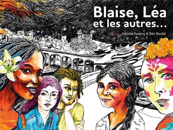 Couverture du livre « Blaise, Léa et les autres... » de Juliette Keating et Beatrice Boube aux éditions Libertalia