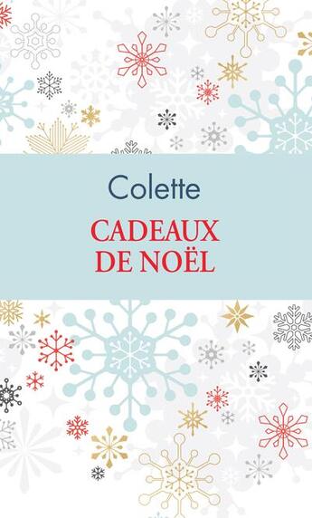 Couverture du livre « Cadeaux de Noël » de Colette aux éditions Archipoche